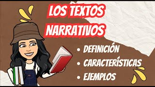 LOS TEXTOS NARRATIVOS CARACTERÍSTICAS DEFINICIÓN Y EJEMPLOS ESPAÑOL [upl. by Qahsi]