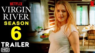 Virgin River Season 6 First Look Teaser  Netflix  Release Date [upl. by Hollis]