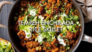 Tempeh Enchilada Rice Skillet  This Savory Vegan [upl. by Larret]