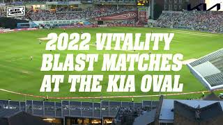 Seven huge Vitality Blast fixtures at The Kia Oval in 2022  Surreys T20 home matches this year [upl. by Lashond669]