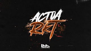 ACTUA RKT ⚡ LOCURA MIX [upl. by Hajar]