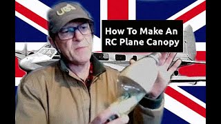 How To Make An RC Plane Canopy Part Two [upl. by Howenstein]