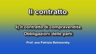 Il contratto 9 Il contratto di compravendita Obbligazioni delle parti [upl. by Vladi124]