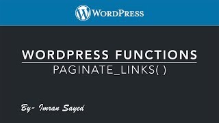 WordPress Functions paginatelinks function Part4 [upl. by Anitnoc770]