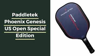 Paddletek Phoenix Genesis US Open Special Edition Middleweight Hybrid Pickleball Paddle [upl. by Mendez]