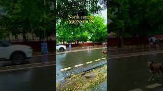 North campus monsoon Delhi University monsoon love delhiuniversitylife seanson weather song [upl. by Nylde]