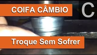 Dr CARRO Rolamento Coifa Cambio  Troque sem sofrer [upl. by Earahs838]