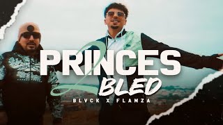 BLVCK ft Flamza  Princes 2 bled Official Music Video [upl. by Wilburt]