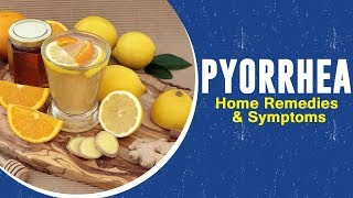 Pyorrhea  Home Remedies amp Symptoms [upl. by Carlstrom]