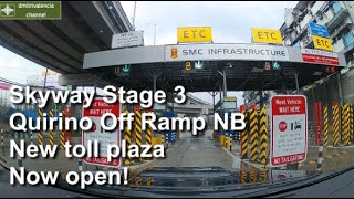 Skyway Stage 3 Quirino Off Ramp  New toll plaza open [upl. by Karr669]