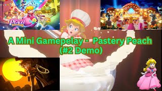 Princess Peach Showtime Demo A Mini Gameplay  Patissiere Peach [upl. by Lattie]