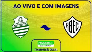 JOGO COMPLETO FRANCANA X RIO BRANCO  RODADA 7  PAULISTA A4 SICREDI 2024 [upl. by Wasson]