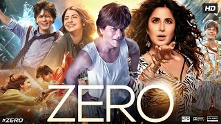 Zero Full Movie Review amp Facts  Shah Rukh Khan  Anushka Sharma  Katrina Kaif  Salman Khan [upl. by Redla438]