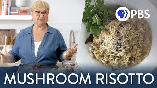 Julia Child’s Favorite Mushroom Risotto  Cooking with Lidia Bastianich [upl. by Ideih]