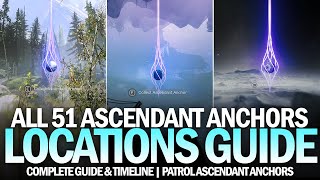 All 51 Patrol Ascendant Anchor Locations Guide Anchor Guardian Triumph Guide amp Roadmap Destiny 2 [upl. by Joann913]