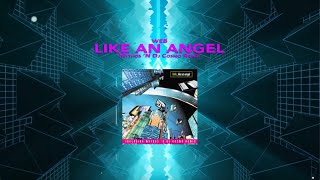 Web  Like An Angel Mythos N Dj Cosmo Remix [upl. by Ayaet]