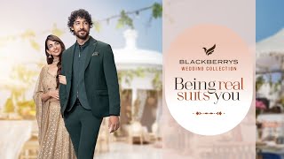 Being Real Suits You  Blackberrys Wedding Collection [upl. by Cox]