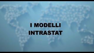 I Modelli Intrastat [upl. by Anitnegra]