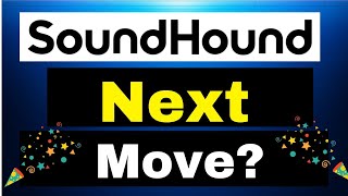 SoundHound Next Move Catalysts and Forecast for Investors  SOUN Stock Analysis [upl. by Cicero]