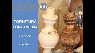 TORNITURA LUNGOVENA Le tecniche di copiatura al tornio [upl. by Atile169]