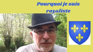 Pourquoi je suis royaliste [upl. by Nosned957]