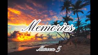 Memories Maroon 5 lyrics [upl. by Nimesay]