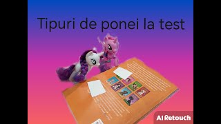 Tipuri de ponei la test [upl. by Aznofla]