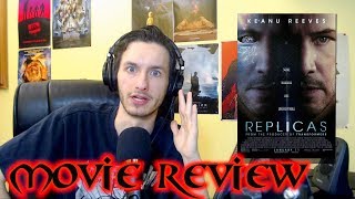 Replicas  Movie Review [upl. by Messere]