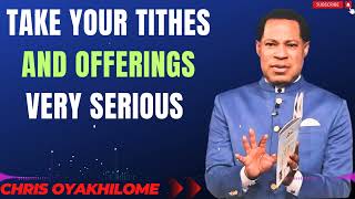 TAKE YOUR TITHES AND OFFERINGS VERY SERIOUS MESSAGES BY CHRIS OYAKHILOME [upl. by Aurelie]