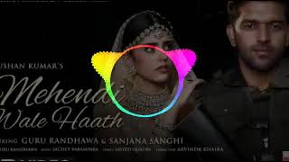 Mehndi Wale Hath Guru Randhawa Dj Remix  Mehndi Wala Hath Dj Remix [upl. by Bachman]