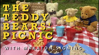 Makaton  THE TEDDY BEARS PICNIC  Singing Hands [upl. by Harak]