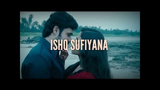 ISHQ SUFIYANA [upl. by Llertnauq]