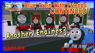 Fanmade Blue Train With Friends PreviewROBLOX [upl. by Charleton]