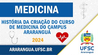 História do Curso de Medicina  UFSC Campus Araranguá [upl. by Cal324]