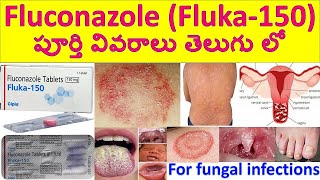 Fluconazole Fluka  150 Tablet in Telugu Uses Dosage Working Side effects Precautions [upl. by Yznel317]