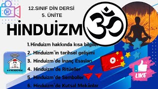 Hinduizm 12 Sınıf Din Dersi 5 ünite konu anlatım videosu Ev Akademisi [upl. by Salene307]