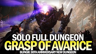 Solo Grasp of Avarice Full Completion  New Dungeon First Full Clear Destiny 2 30th Anniversary [upl. by Lock]