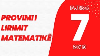 Provimi i Lirimit në Matematikë Qershor 2019 pjesa e shtatë [upl. by Oriane]