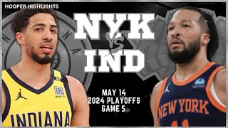 New York Knicks vs Indiana Pacers Full Game 5 Highlights  May 14  2024 NBA Playoffs [upl. by Nahej164]