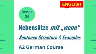 Wenn conjunction in German language  Nebensätze mit wenn  Lesson 34  A2 German Course [upl. by Meadow]