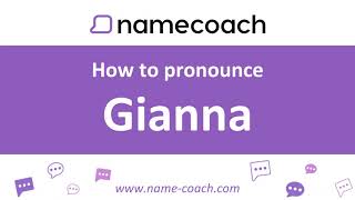 How to Pronounce Gianna [upl. by Amaryl]