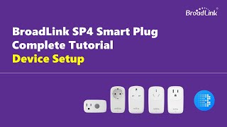 BroadLink SP4 Smart Plug Complete Tutorial  Device Setup [upl. by Toms935]