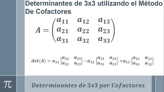 Determinantes de 3x3 utilizando el método de Cofactores [upl. by Ik616]