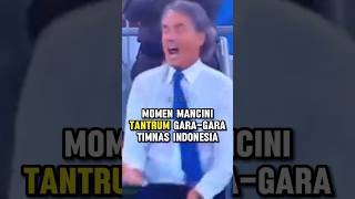 Kala Roberto Mancini dibuat tantrum 🤬 oleh Timnas Indonesia 🇮🇩 [upl. by Norraj367]