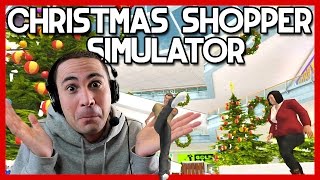 Υπερβολικές Κλανιές Christmas Shopper Simulator [upl. by Eanil]