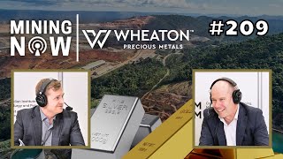 Wheaton Precious Metals Navigating Financial Markets in Mining 209 [upl. by Fidel]