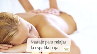 Masaje para relajar la espalda baja  Relájate  Salud180 [upl. by Assennej]