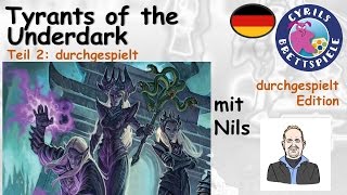 Cyrils Brettspiele  Tyrants of the Underdark S111E02  Dungeons amp Dragons [upl. by Ntsud]