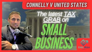 Detailing the Connelly vs United States IRS  What Went Wrong  IRS Tax Grab  Excel Media [upl. by Micky492]