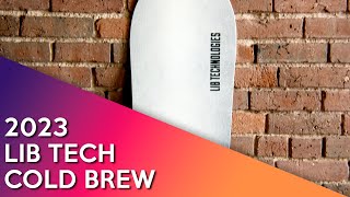 2023 Libtech Coldbrew  Snowboard Review [upl. by Fishman]